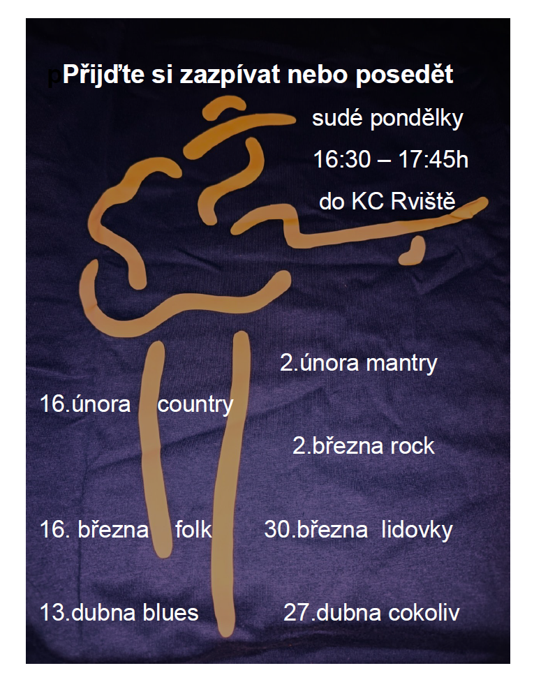 Přijďte si zazpívat nebo posedět do 04 2026